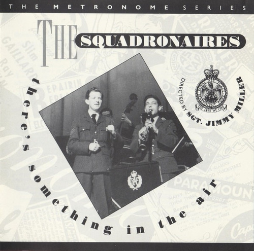 The Squadronaires ¿ There's Something In The Air - Import 