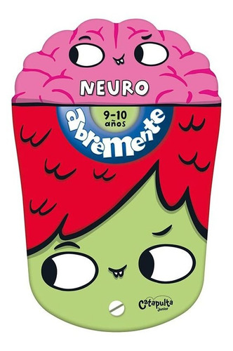 Abremente Neuro 9-10, de Catapulta. Editorial CATAPULTA, tapa blanda en español, 2021