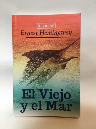 Libro El Viejo Y El Mar- Ernesto Hemingway