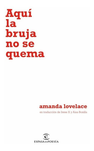 Libro Aqui La Bruja No Se Quema Por Amanda Lovelace
