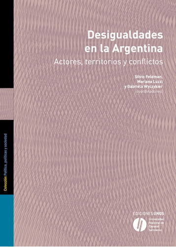 Desigualdades En La Argentina - Anigstein, Suarez Y Otros