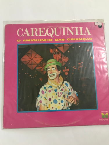 Lp Carequinha - O Amiguinho Das Crianças