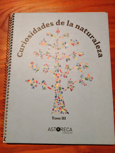 Libro Curiosidades De La Naturaleza Tomo Iii Astoreca