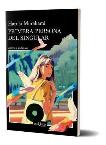 Primera Persona Del Singular - Murakami - Tusquets - Libro