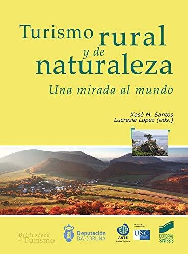 Turismo Rural Y De La Naturaleza - Santos Xose M Lopez Lucre