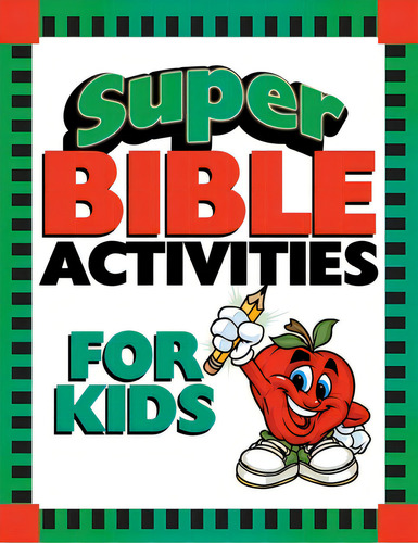 Super Bible Activities For Kids, De Save, Ken. Editorial Barbour Publ Inc, Tapa Blanda En Inglés