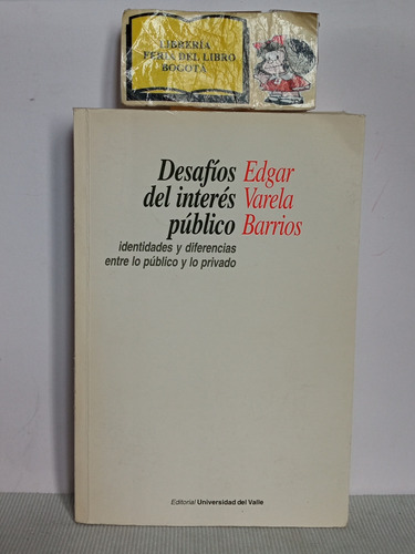 Desafíos De Interes Público - Edgar Varela - 1998