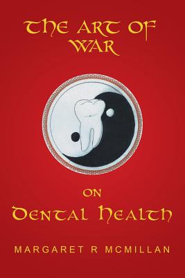 Libro The Art Of War On Dental Health - Mcmillan, Margaret