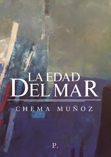 La Edad Del Mar, De Muñoz, Chema. Editorial Punto Rojo Editorial, Tapa Blanda En Español