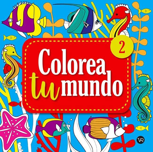 Colorea Tu Mundo 2 - Carla Melillo