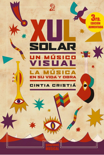 Xul Solar, Un Músico Visual (3ra Ed) - Cintia Cristiá