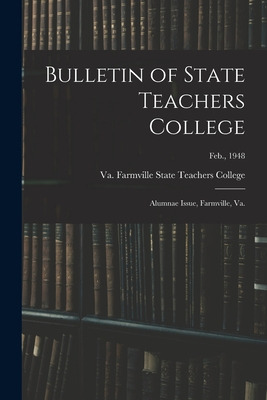 Libro Bulletin Of State Teachers College: Alumnae Issue, ...