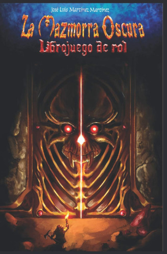 Libro: La Mazmorra Oscura: Libro Juego De Rol (aventuras En 