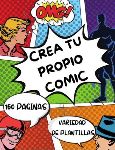 Libro: Crea Tu Propio Comic 150 Paginas Variedad De Dibuje Y