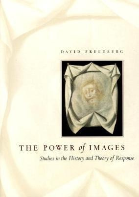 The Power Of Images : Studies In The History And Theory O...