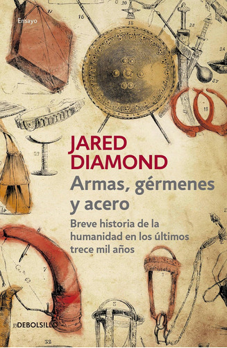 Libro Armas, Germenes Y Acero -jared Diamond