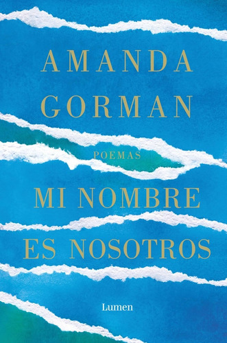 Mi Nombre Es Nosotros, De Amanda Gorman. Editorial Penguin Random House, Tapa Blanda, Edición 2022 En Español