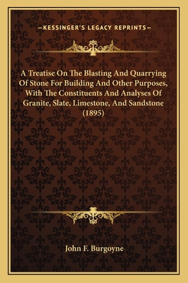 Libro A Treatise On The Blasting And Quarrying Of Stone F...
