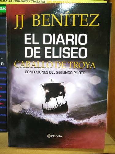 El Diario De Elíseo - Caballo De Troya- Libro J. J. Benítez 