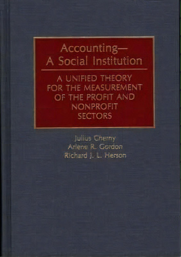 Accounting--a Social Institution, De Richard J. L. Herson. Editorial Abc Clio, Tapa Dura En Inglés