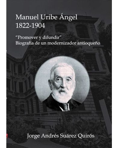 Libro Manuel Uribe Angel 1822 1904