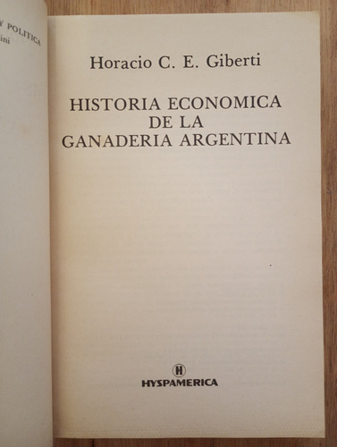 Historia Economica De La Ganaderia Argentina - Horacio C. E. (Usado)