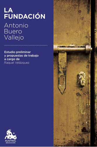 Fundacion,la - Antonio Buero Vallejo