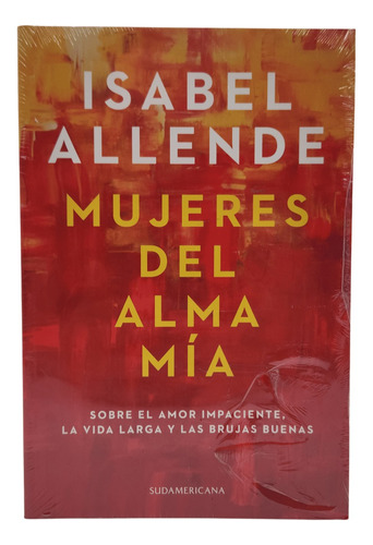 Mujeres Del Alma Mia - Isabel Allende