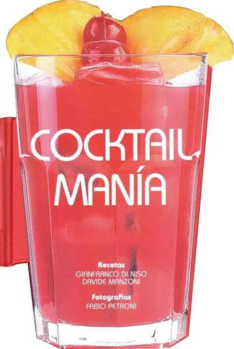 Cocktail Mania Ilustrado - Di Niso, Gianfranco