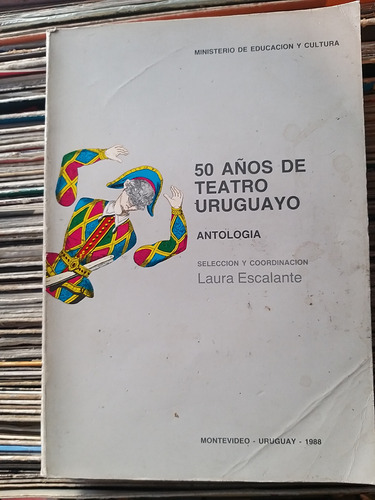 50 Años De Teatro Uruguayo Antologia