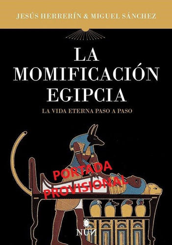 Libro: Momificacion Egipcia,la. Sanchez,miguel Angel. Erasmu