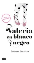 Comprar Saga Valeria 3 - Valeria en blanco y negro, de BENAVENT, ELISABET. Saga Valeria Editorial Suma, tapa blanda en español, 2020