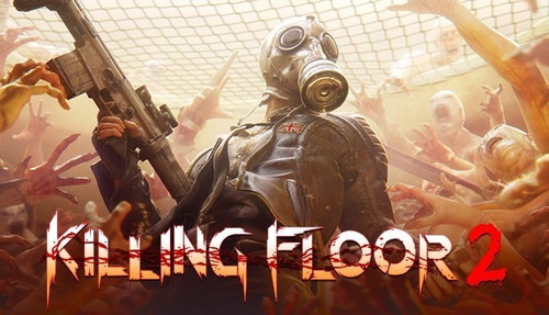 Killing Floor 2 Código Original Steam Pc