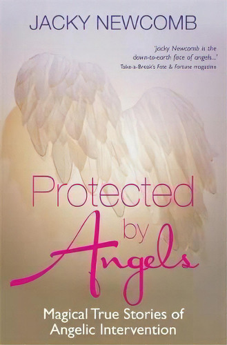 Protected By Angels, De Jacky Newcomb. Editorial Hay House Uk Ltd, Tapa Blanda En Inglés