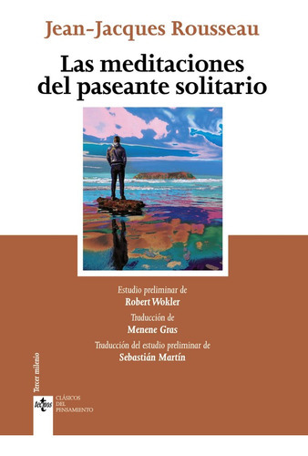 Las Meditaciones Del Paseante Solitario, De Rousseau, Jean-jacques. Editorial Tecnos, Tapa Blanda En Español