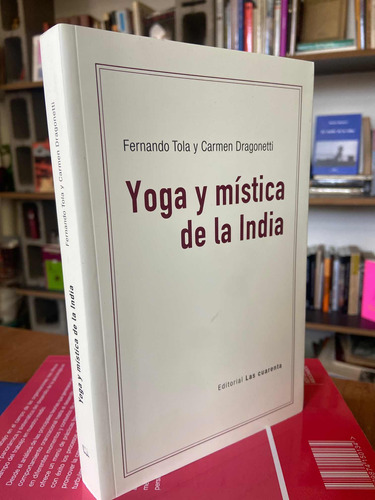 Yoga Y Mística De La India Fernando Tola C. Dragonetti