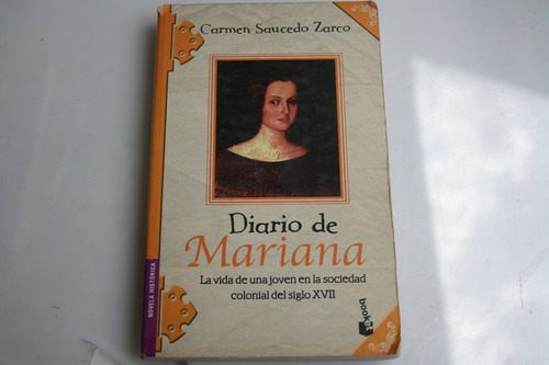 Diario De Mariana , Carmen Saucedo Zarco , Año 2004 , 172 Pa