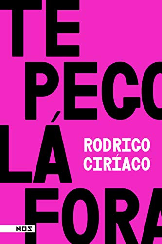 Libro Te Pego Lá Fora De Rodrigo Ciríaco Nos