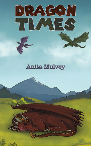 Dragon Times, De Mulvey, Anita. Editorial Austin Macauley, Tapa Blanda En Inglés
