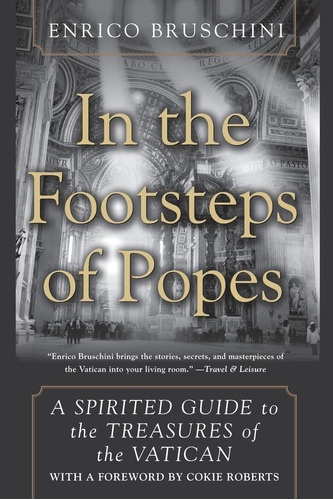 Libro: In The Footsteps Of Popes: A Spirited Guide To The Tr