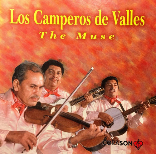 Cd Los Camperos De Valles The Muse Corason - Nuevo