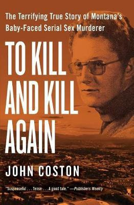 Libro To Kill And Kill Again - John Coston