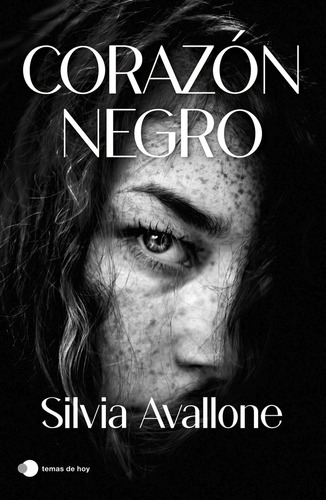Corazon Negro, De Avallone, Silvia. 419, Vol. 1. Editorial Ediciones Temas De Hoy, Tapa Blanda, Edición 1 En Castellano, 2025