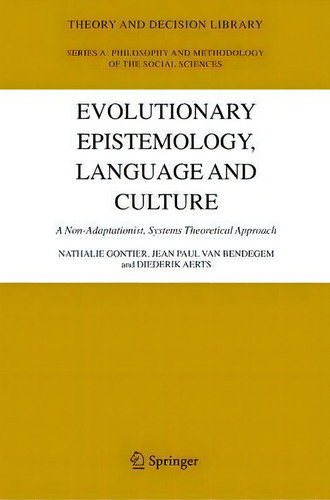 Evolutionary Epistemology, Language And Culture, De Nathalie Gontier. Editorial Springer Verlag New York Inc, Tapa Dura En Inglés