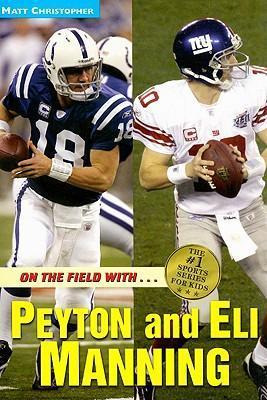 Libro On The Field With...peyton And Eli Manning - Matt C...