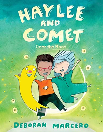 Haylee And Comet: Over The Moon (haylee And Comet, 3) (libro