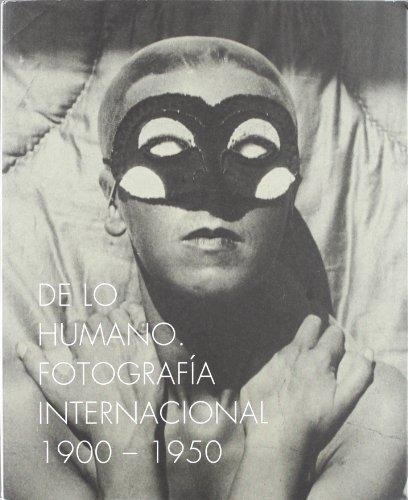 De Lo Humano. Fotografia Internacional 1900-1950, De Barrett, Robert. Editorial Turner En Español