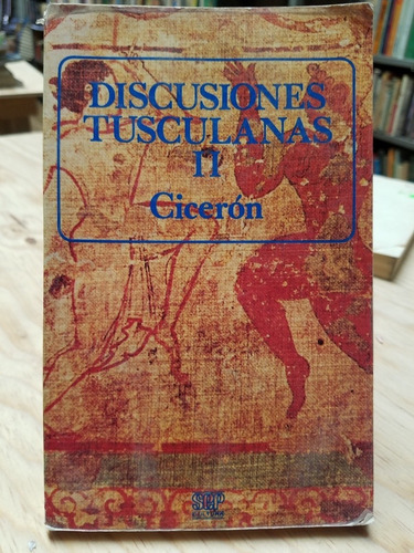 Discusiones Tusculanas Ii - Ciceron