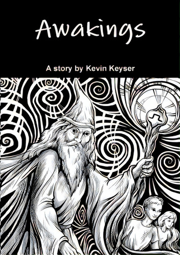 Awakings, De Keyser, Kevin. Editorial Lightning Source Inc, Tapa Blanda En Inglés