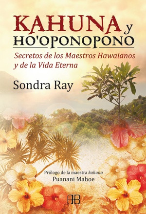 Kahuna Y Ho Oponopono - Sondra Ray